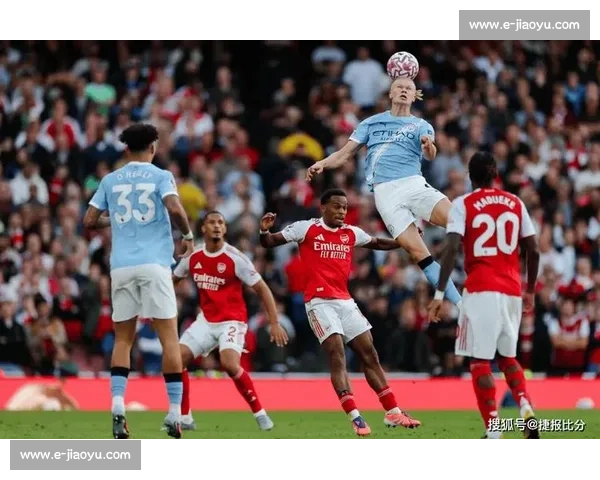 红蓝争霸！曼城或将加冕，阿森纳能否掀翻王座